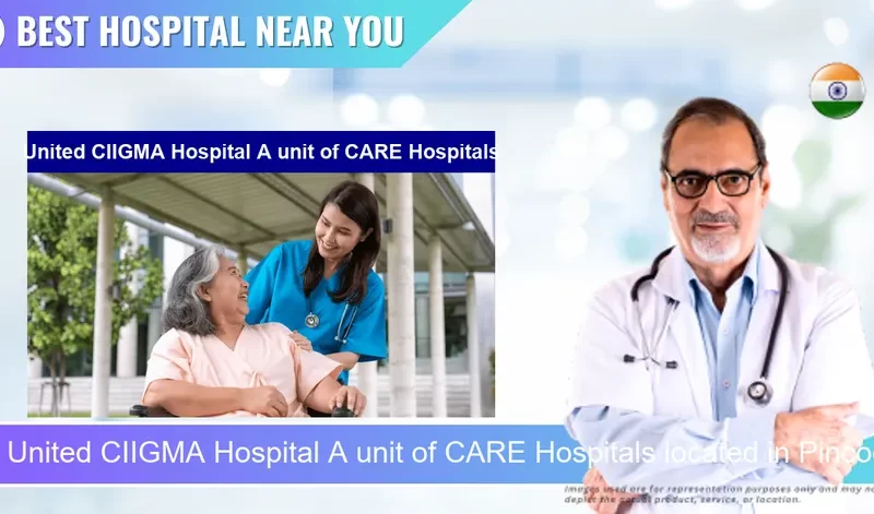 United CIIGMA Hospital A unit of CARE Hospitals located in Pincode 431005 Chhatrapati Sambhaji Nagar