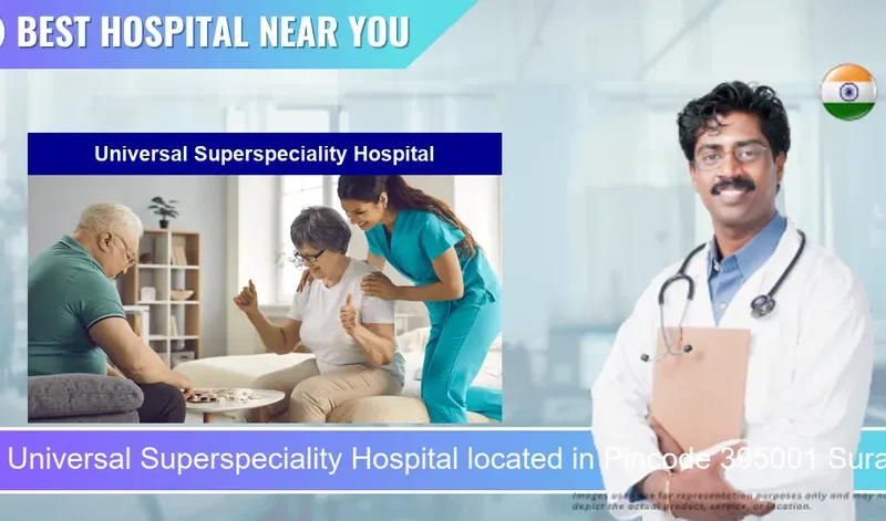 Universal Superspeciality Hospital located in Pincode 395001 Surat