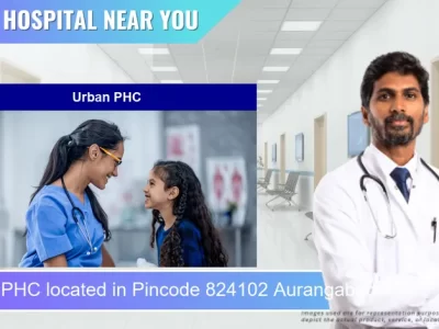 Urban PHC located in Pincode 824102 Aurangabad