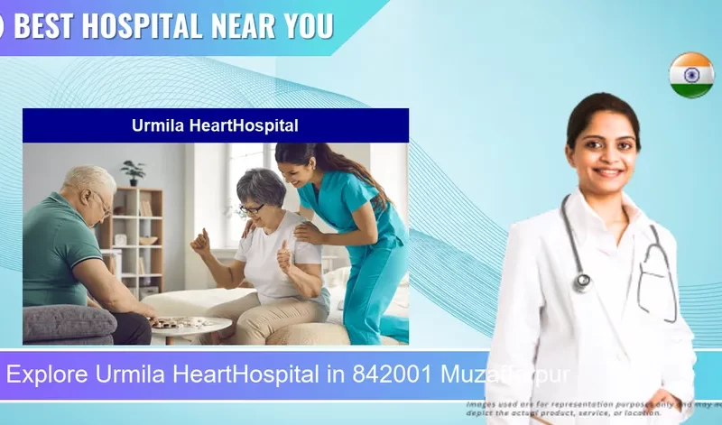 Urmila HeartHospital located in Pincode 842001 Muzaffarpur