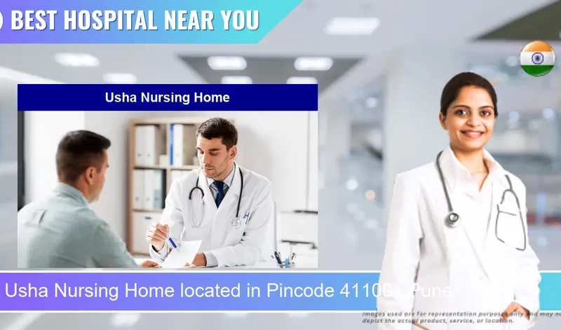 Usha Nursing Home located in Pincode 411001 Pune