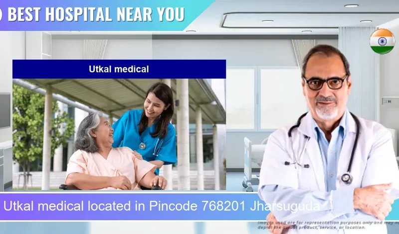Utkal medical located in Pincode 768201 Jharsuguda