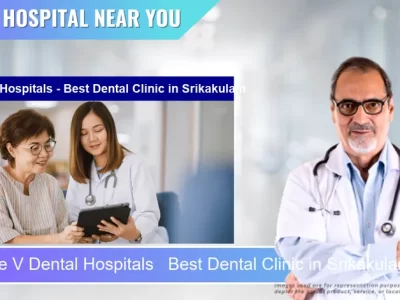 V Dental Hospitals Best Dental Clinic located in Pincode Srikakulam located in Pincode 532001 Srikakulam