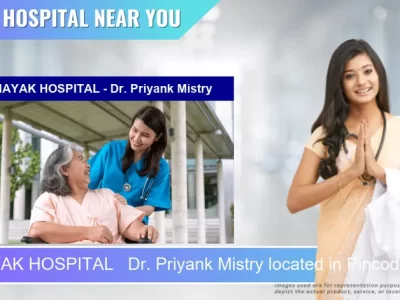 VINAYAK HOSPITAL Dr. Priyank Mistry located in Pincode 396445 Navsari