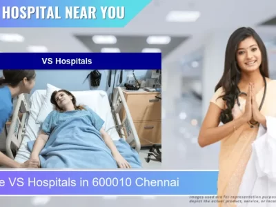 VS Hospitals located in Pincode 600010 Chennai
