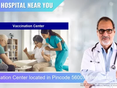 Vaccination Center located in Pincode 560070 Bengaluru