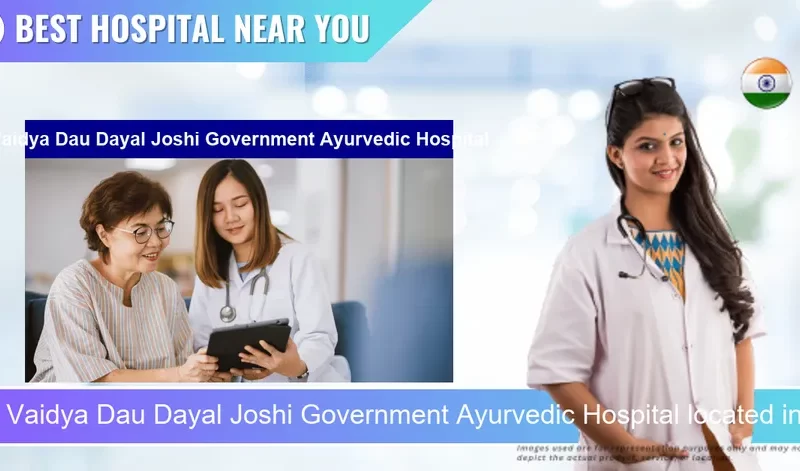 Vaidya Dau Dayal Joshi Government Ayurvedic Hospital located in Pincode 324005 Kota