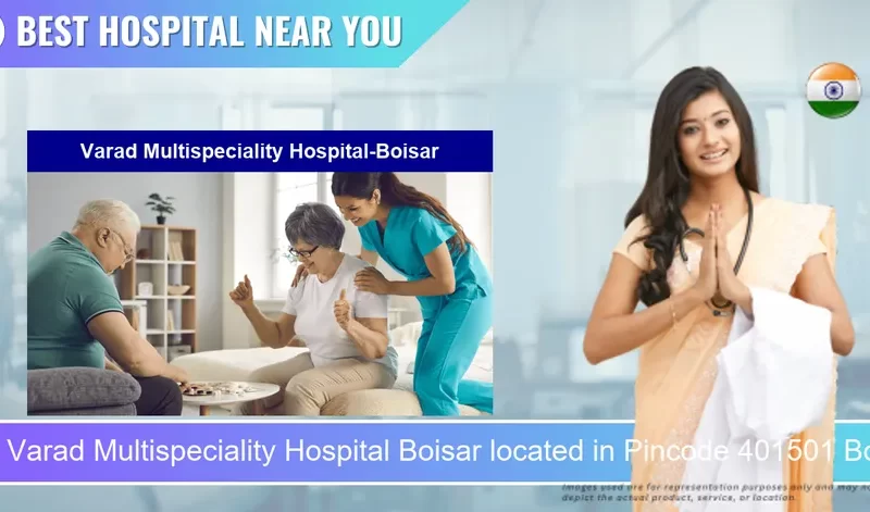 Varad Multispeciality Hospital Boisar located in Pincode 401501 Boisar