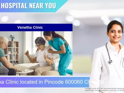 Venetha Clinic located in Pincode 600060 Chennai