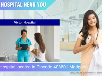 Victor Hospital located in Pincode 403601 Madgaon