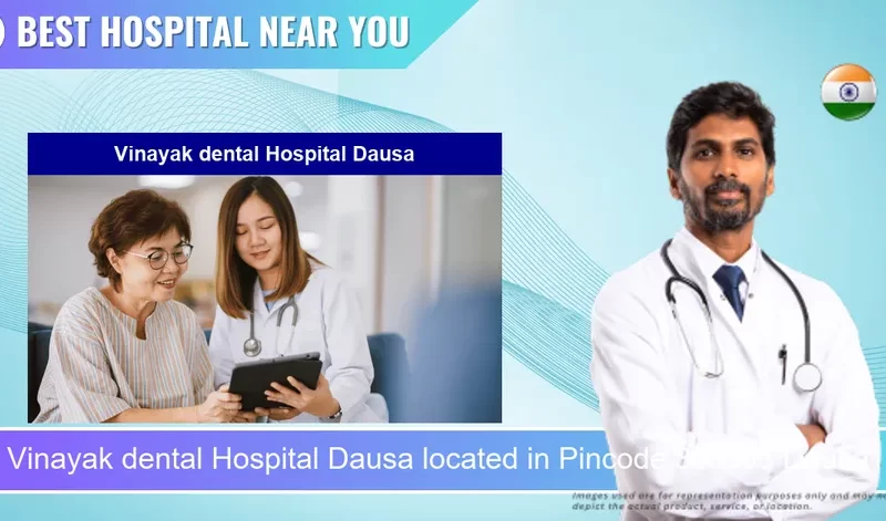 Vinayak dental Hospital Dausa located in Pincode 303303 Dausa