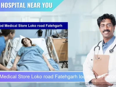 Vinod Medical Store Loko road Fatehgarh located in Pincode 209601 Fatehgargh