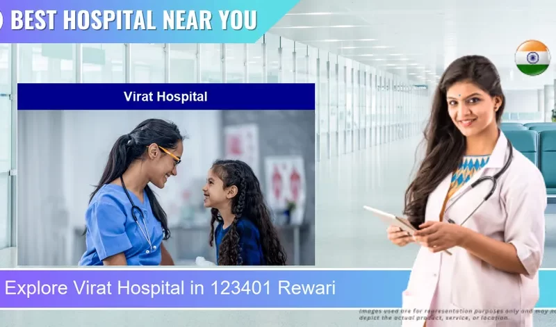 Virat Hospital located in Pincode 123401 Rewari