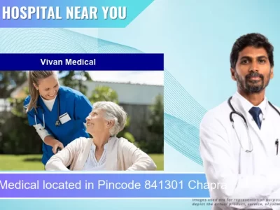 Vivan Medical located in Pincode 841301 Chapra