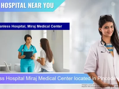 Wanless Hospital Miraj Medical Center located in Pincode 416410 Miraj