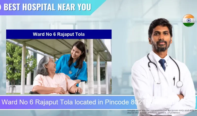 Ward No 6 Rajaput Tola located in Pincode 802156 khajuria
