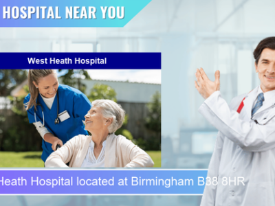 West Heath Hospital located at Birmingham B38 8HR