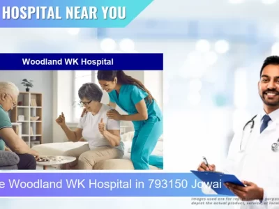 Woodland WK Hospital located in Pincode 793150 Jowai
