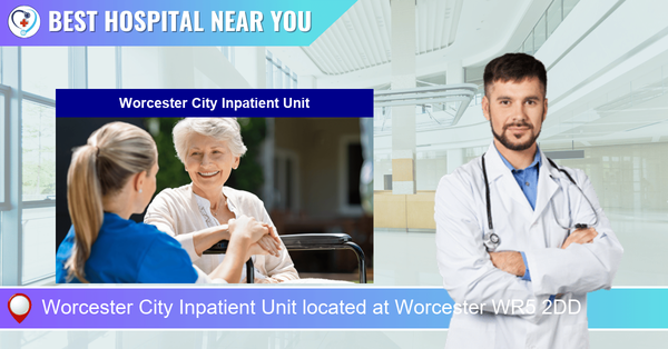 Worcester City Inpatient Unit located at Worcester WR5 2DD
