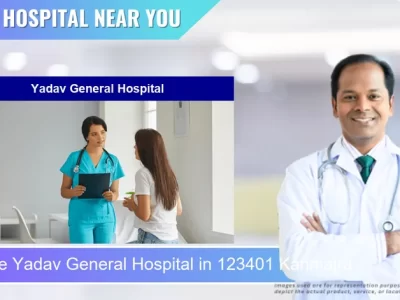 Yadav General Hospital located in Pincode 123401 Kanmajra