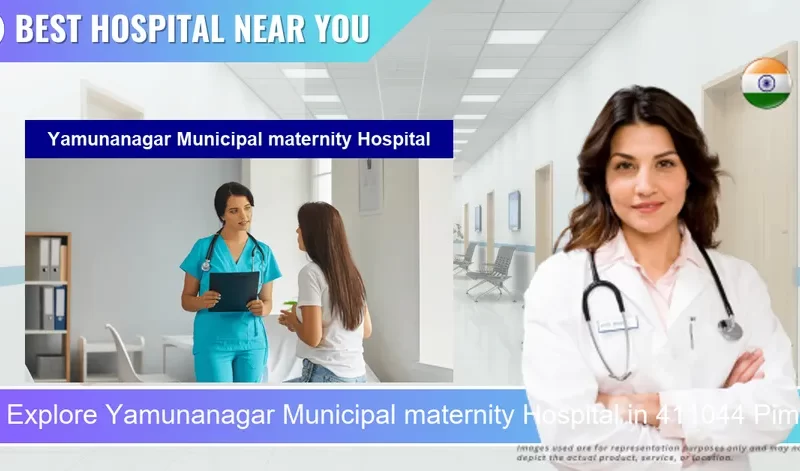 Yamunanagar Municipal maternity Hospital located in Pincode 411044 Pimpri Chinchwad