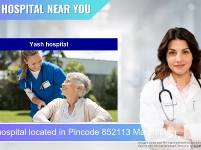 Yash hospital located in Pincode 852113 Madhepura