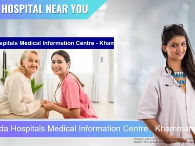 Yashoda Hospitals Medical Information Centre Khammam located in Pincode 507002 Khammam