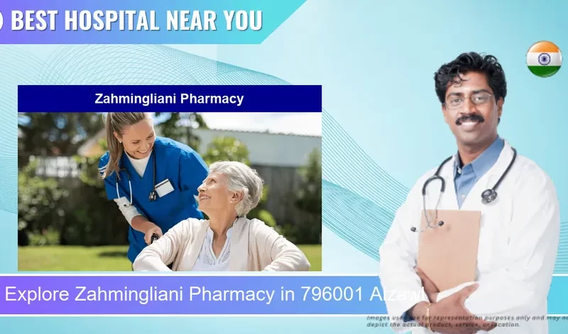 Zahmingliani Pharmacy located in Pincode 796001 Aizawl
