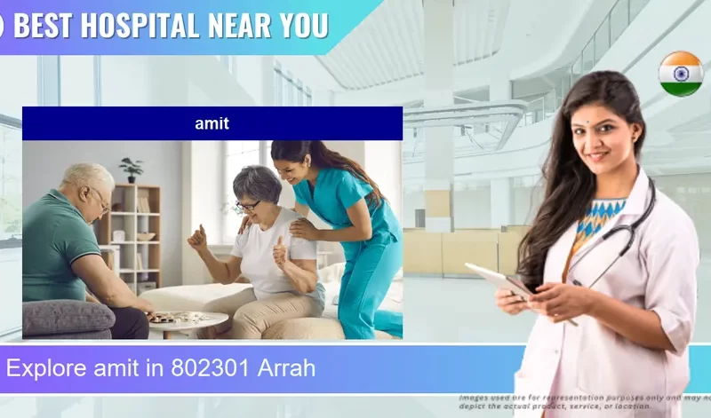amit located in Pincode 802301 Arrah
