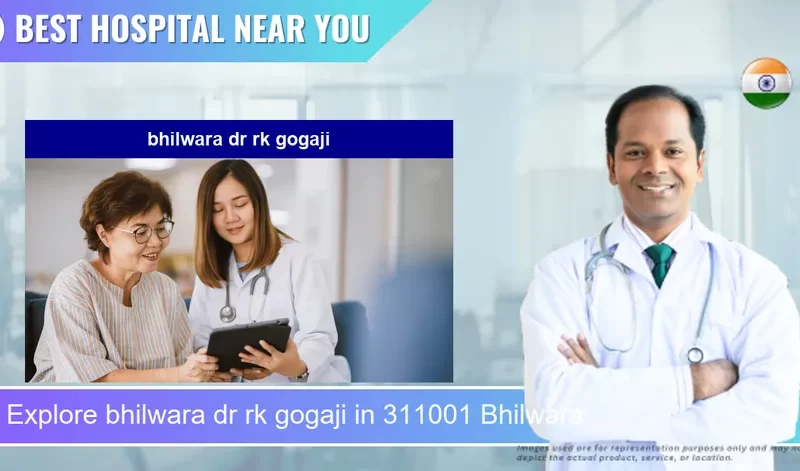 bhilwara dr rk gogaji located in Pincode 311001 Bhilwara