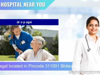dr o p agal located in Pincode 311001 Bhilwara