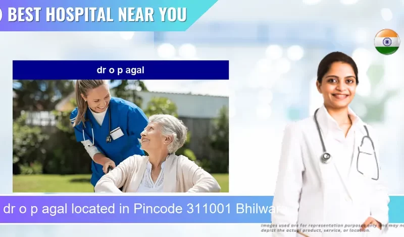 dr o p agal located in Pincode 311001 Bhilwara