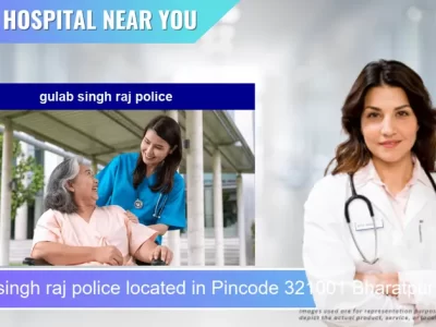 gulab singh raj police located in Pincode 321001 Bharatpur