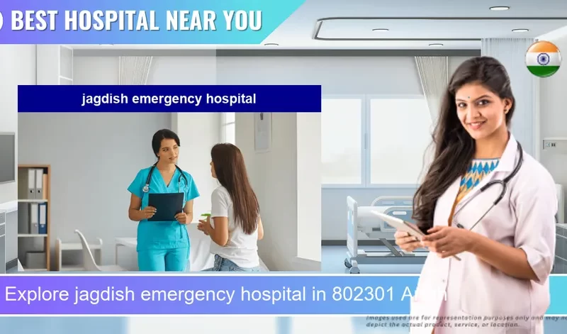jagdish emergency hospital located in Pincode 802301 Arrah
