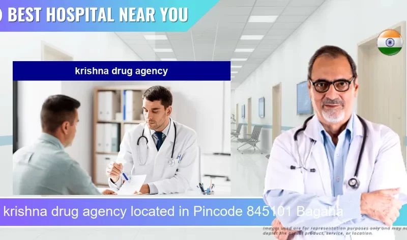 krishna drug agency located in Pincode 845101 Bagaha