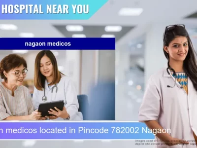 nagaon medicos located in Pincode 782002 Nagaon
