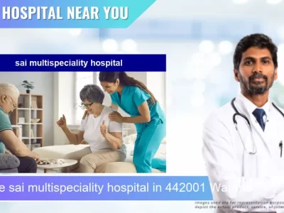 sai multispeciality hospital located in Pincode 442001 Wardha