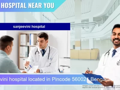 sanjeevini hospital located in Pincode 560021 Bengaluru