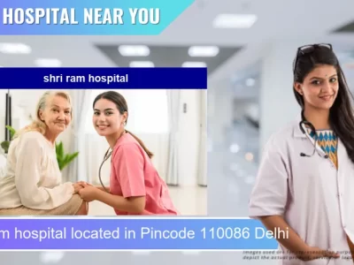 shri ram hospital located in Pincode 110086 Delhi